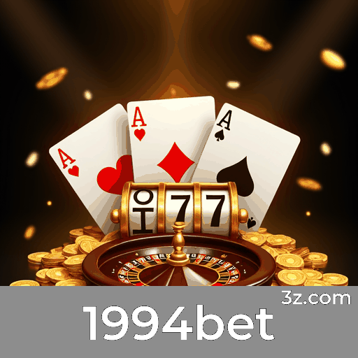 1994bet: Sua Plataforma de Apostas Online Segura e Profissional
